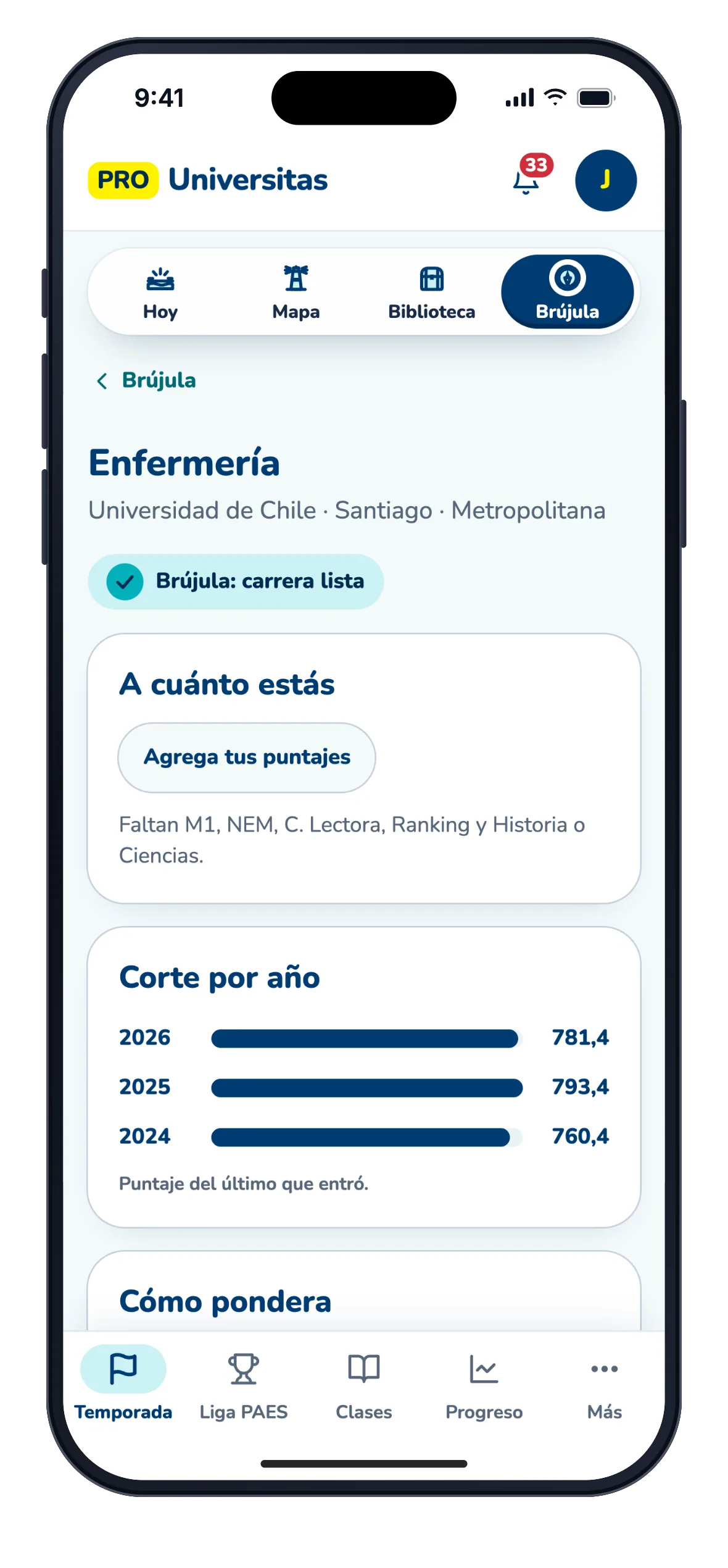 Ficha de una carrera en la Brújula: Enfermería en la Universidad de Chile, «A cuánto estás», que calcula su distancia al puntaje de corte cuando agrega sus puntajes, el corte de los últimos tres años (781,4 en 2026) y cómo pondera cada prueba.
